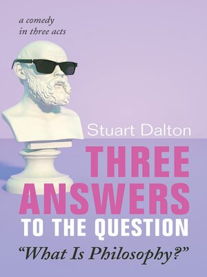 cover image of Three Answers to the Question "What Is Philosophy?"